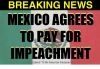 breaking-news-mexico-agrees-to-pay-for-impeachment-liberal-til-19977130.png