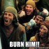 burn-him.jpg burn-him.jpg