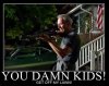 you damn kids.jpg