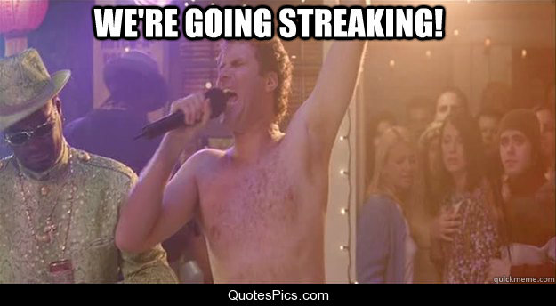we-are-going-streaking.jpg