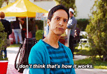 i-don%27t-think-that%27s-how-it-works-abed-nadir.gif
