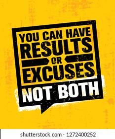 you-can-have-results-excuses-260nw-1272400252.jpg