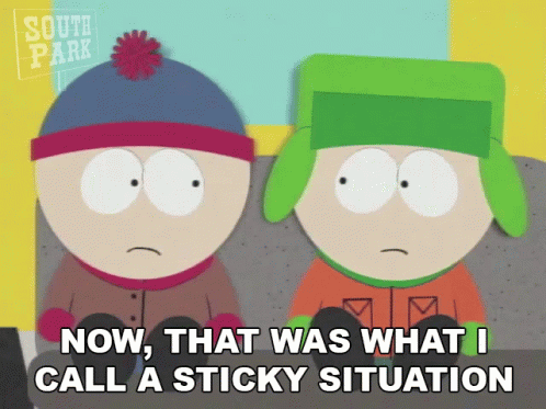 now-that-was-what-i-call-a-sticky-situation-kyle-broflovski.gif